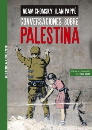 CONVERSACIONES SOBRE PALESTINA - NOAM CHOMSKY - MAREA