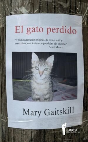EL GATO PERDIDO - GAITSKILL MARY - LA BESTIA EQUILÁTERA